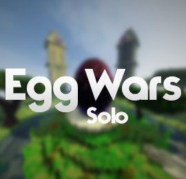 Egg Wars Solo